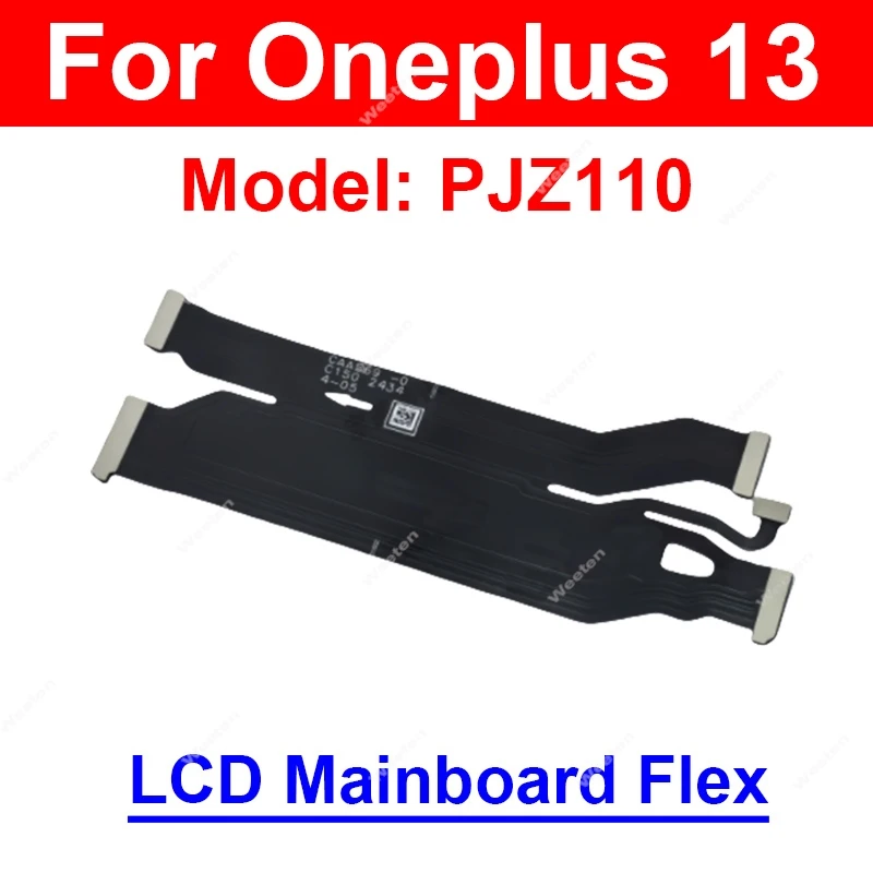 Mainboard LCD Flex For Oneplus 1+ 13 12R 12 11 11R 10 Pro 10R 10T 9RT Motherboard LCD Screen Flex Ribbon Connector Parts