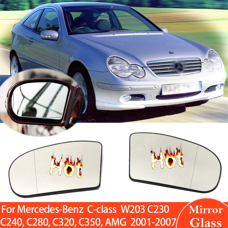 Heated Side For Mercedes-Benz C-class W203 C230 C240 C280 C320 C350 AMG 2001 - 2007 Rear Rearview Mirror Glass Door Wing Mirrors