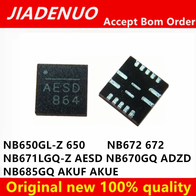 (5piece) NB650GL-Z (650)  NB671LGQ-Z NB670GQ (ADZD) (AESD) NB672 (672)NB685GQ (AKUF AKUE) QFN