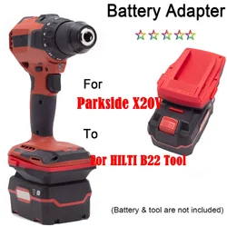 Bateria Converter Adaptador para Lidl Parkside X20V Team, Lítio para HILTI B22V Ferramentas Elétricas, não incluem Ferramentas e Bateria