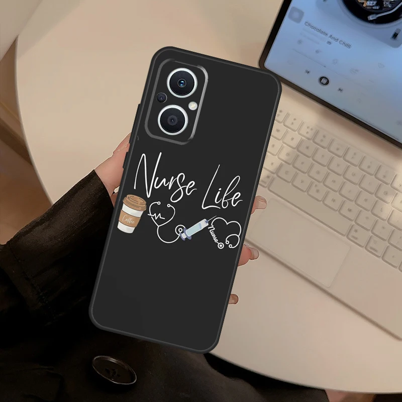 Nurse Life Case For OPPO Find X9 Ultra X5 X6 X8 Pro OPPO Reno 15 F 12 11 13 10 14 Pro 8T 7 8 Lite Coque