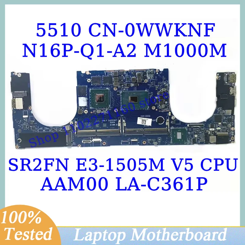 

CN-0WWKNF 0WWKNF WWKNF для DELL 5510 с процессором SR2FN E3-1505M V5 LA-C361P, материнская плата для ноутбука N16P-Q1-A2 M1000M, 100% полное тестирование, ОК