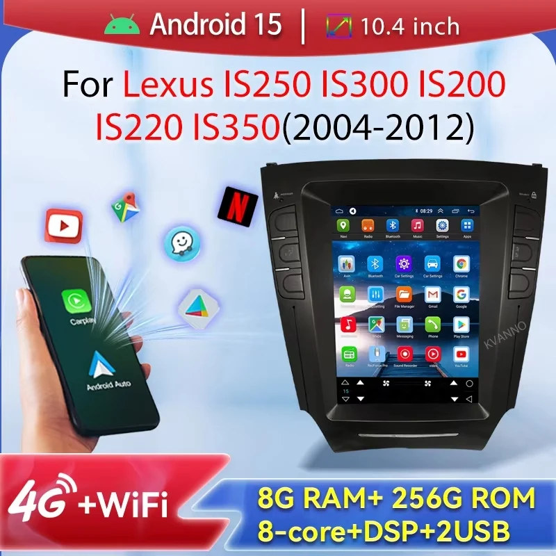 

Автомобильный радиоприемник 256G для Lexus IS250 IS300 IS200 IS220 IS350 2004-2012 Android 15 Tesla с экраном стерео мультимедийный видеоплеер Carplay