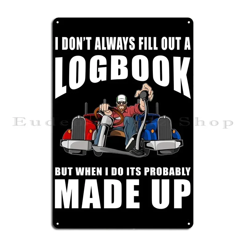 I Dont Always Fill Out A Metal Sign Vintage Funny Club Plaques Printed Tin Sign Poster