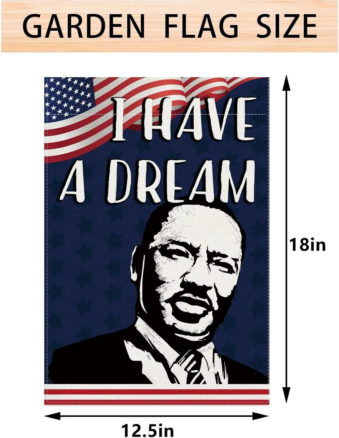 I Have A Dream Garden Flag 12.5×18'' Martin Luther King Jr. Day MLK Day Decoration and Supplies for Home Party