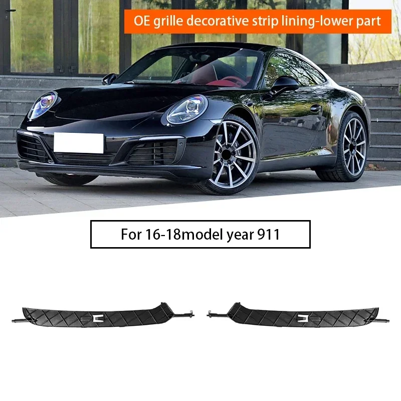 

Car Front Bunper Grille Lining For Porsche 911.2 2016-2018 99150556701TM05 99150556801TM05