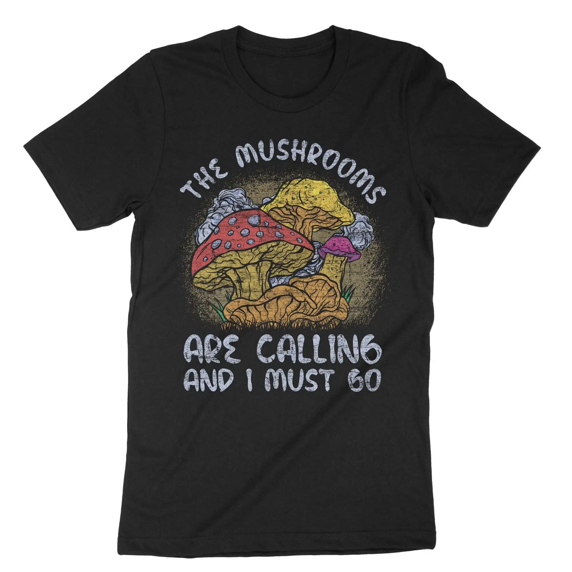 The Mushrooms Are Calling And I Must Go Fungus T Shirt Cottagecore Forager Fungi