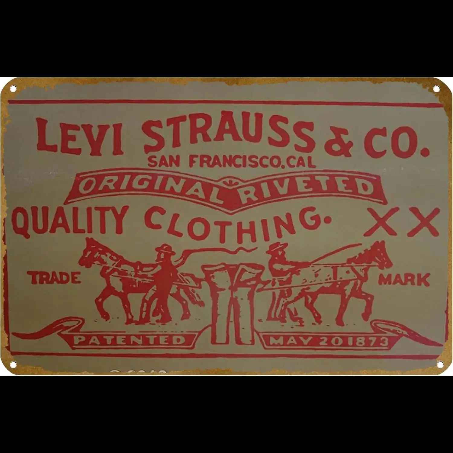 Levi Strauss Co Vintage Metal Tin Sign Poster Family Club Bar Café Dormitorio Arte de la pared Decoración Regalo x pulgadas