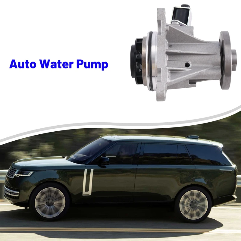 

Auto Water Pump Metal Water Pump For Land Rover Range Rover L405 3.0T 306DT LR089625 LR013164