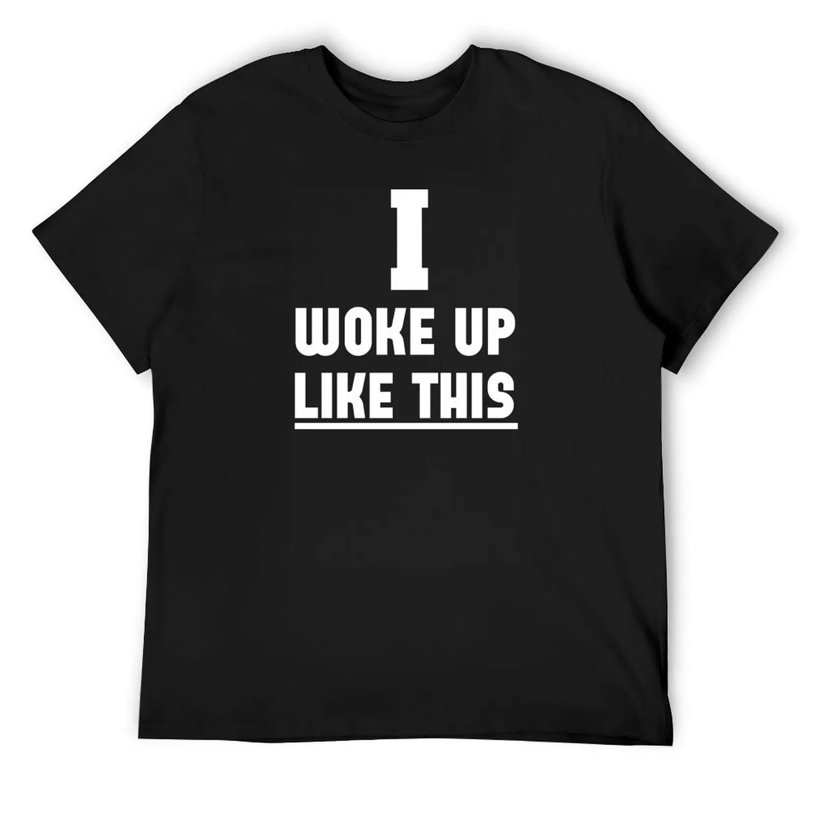 

I woke up like this T-Shirt aesthetic clothes summer top Man t-shirt hippie clothes t shirt for men