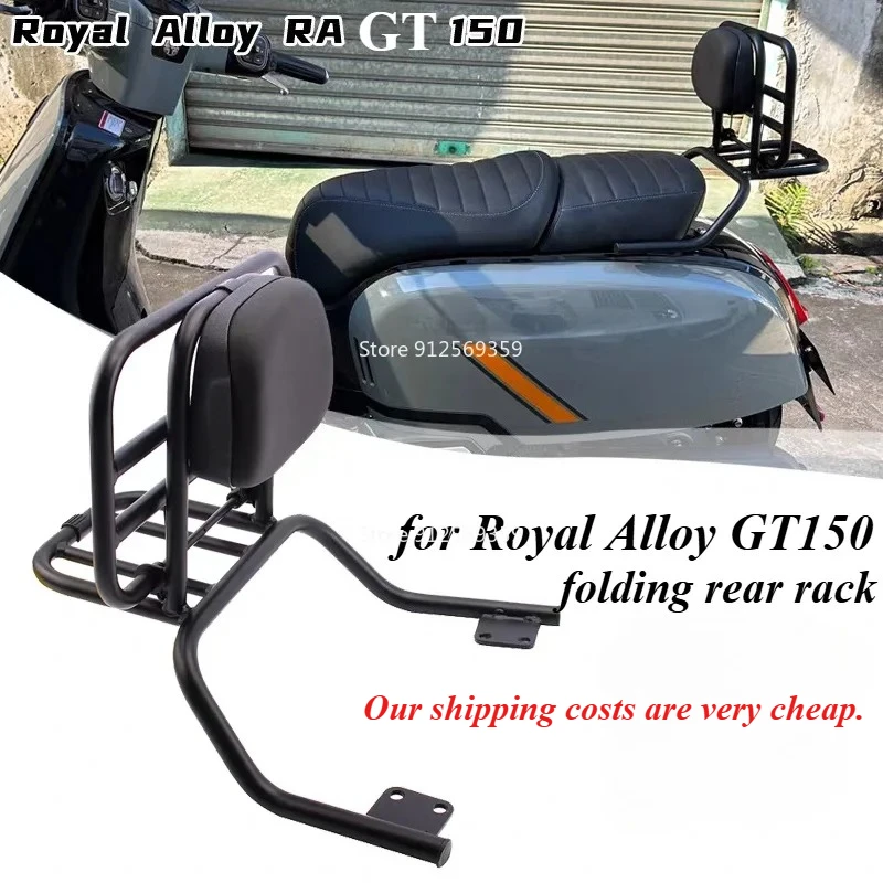 Motorcycle modification folding rear rack, rear passenger backrest, rear armrest and tail rack Fit for Royal Alloy GT150 GT 150