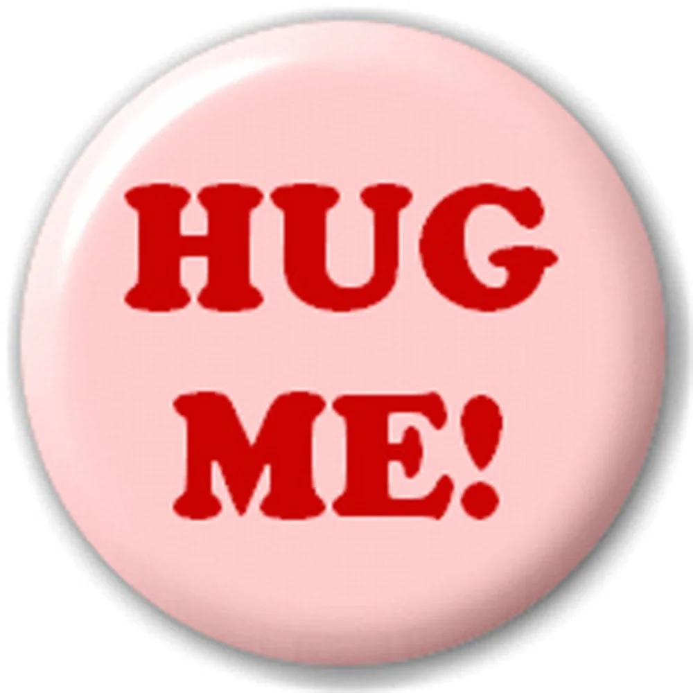 Hug Me - Pin Button Badge