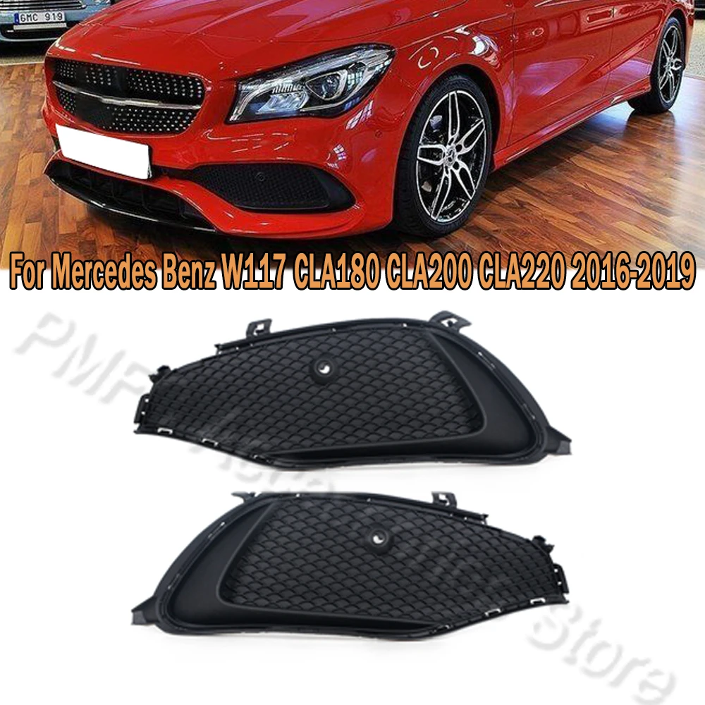 

Black Front Bumper Grille Fog Light Cover For Mercedes Benz W117 CLA180 CLA200 CLA220 2016-2019 For Car A1178857500 A1178857600