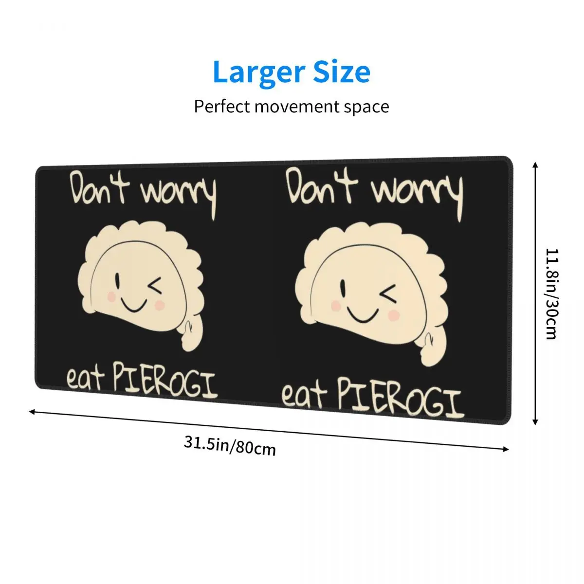 Large Mouse Pad Don't Worry Eat PIEROGI Gamer PC Laptop Mats Keyboard Carpet Computer Gaming Office Accessories Desk Mat