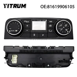 YITRUM 81619906105 81619906081 81619906097 81619906115 A/C Heater Conditioning Control Switch Panel For MAN TGS TGX TGL TGM
