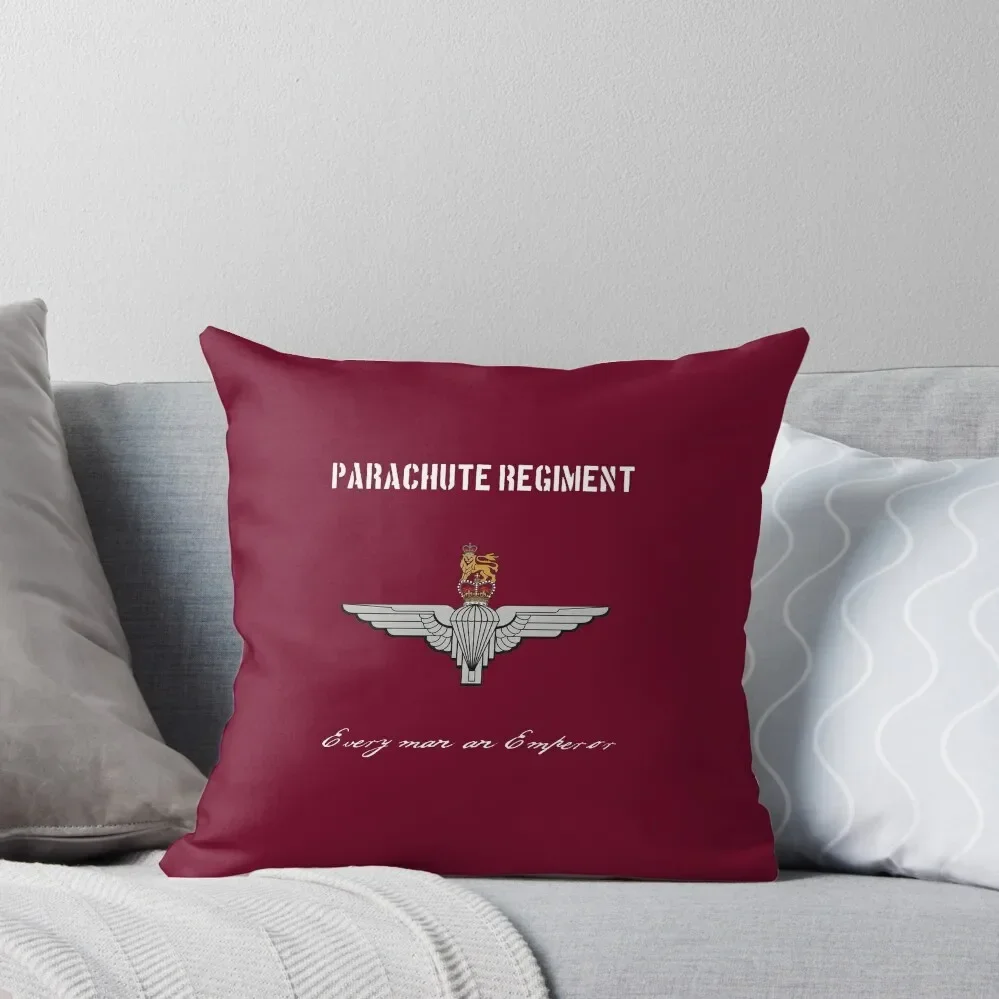 

Parachute Regiment (UK - no flag) Every Man An Emperor Throw Pillow Decorative Pillow Covers For Sofa Cusions Cover pillow