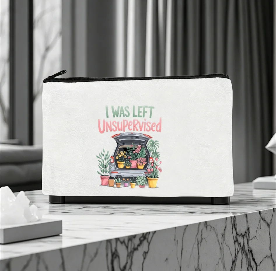 1PC Plant Lover Car Trunk Canvas Zipper Pouch I Was Left Unsupervised Makeup Coin Stationery Storage Bag