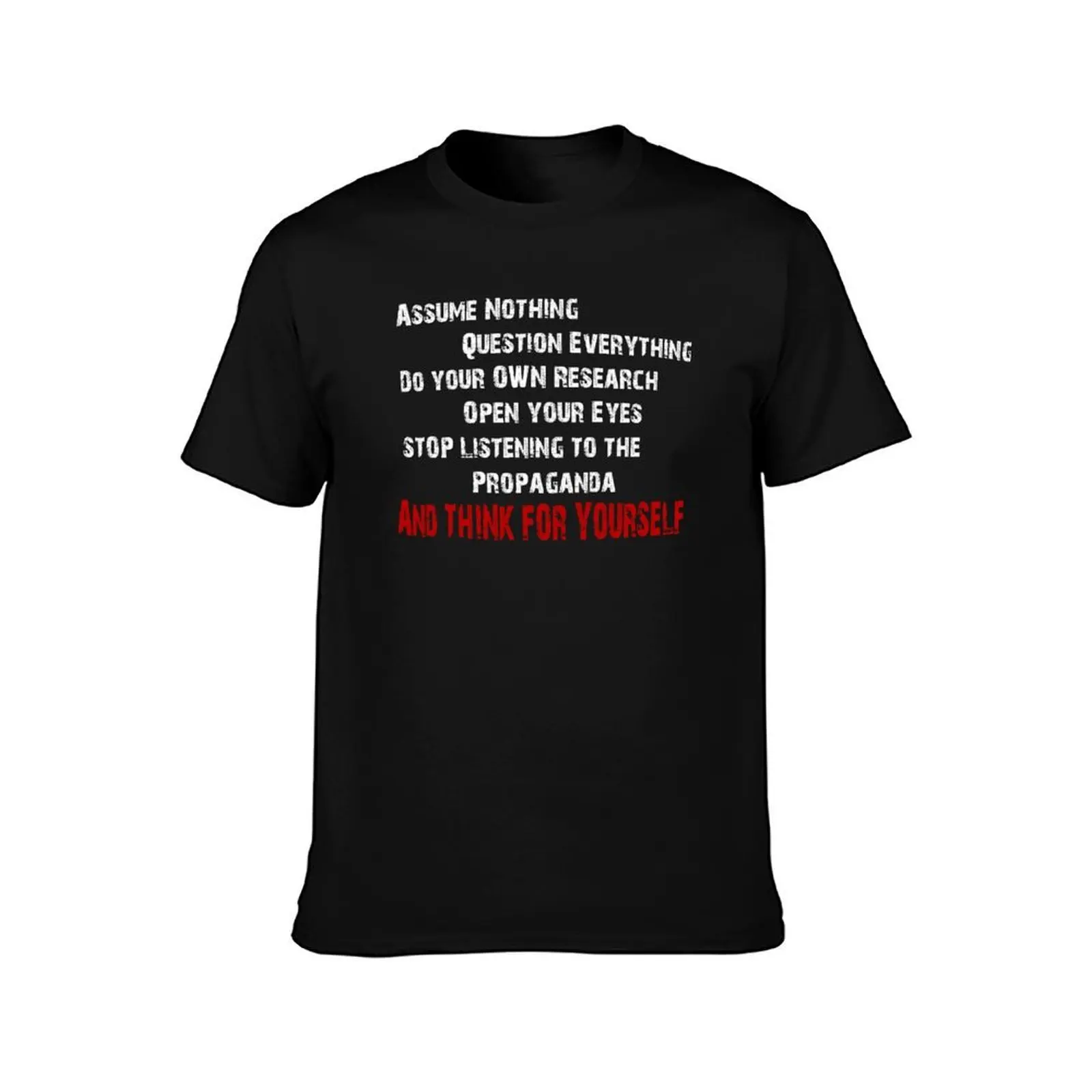 Think for yourself! T-Shirt t shirts for man slim fit T-Shirt