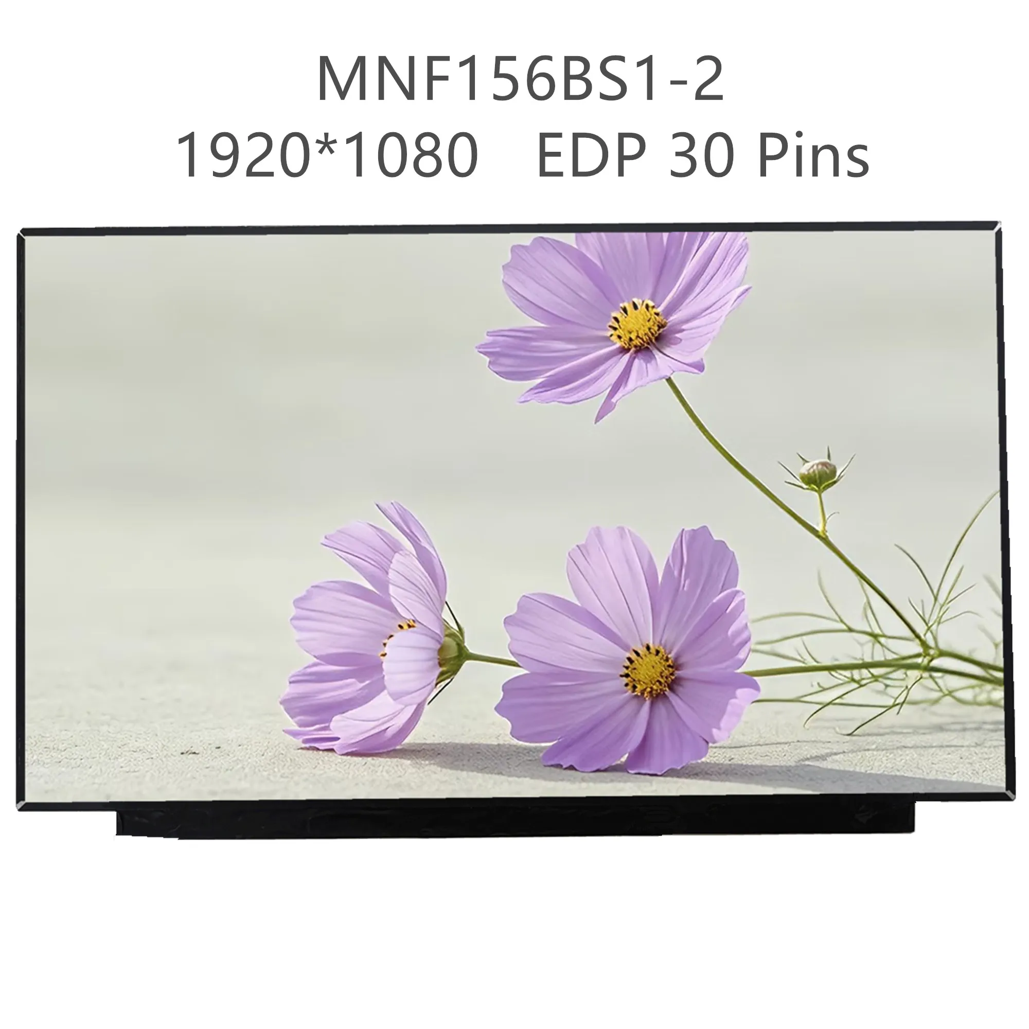 15.6'' MNF156BS1-2 Laptop LCD Screen Display Panel Matrix 1920*1080 EDP 30 Pins