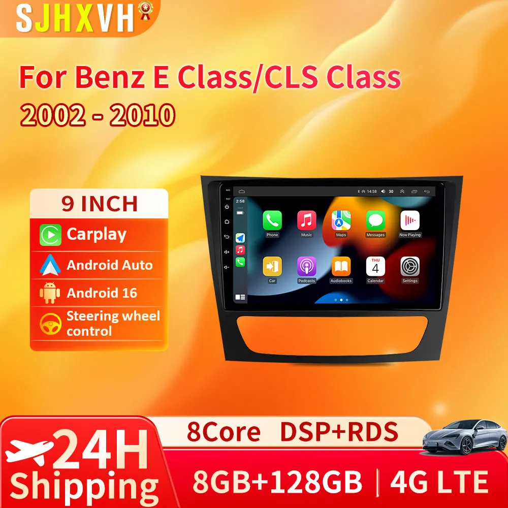 

CarPlay Android 16 Auto Car Radio for Mercedes Benz E Class S211 W211 CLS Class C219 2002 -2010 Multimedia Player GPS Stereo