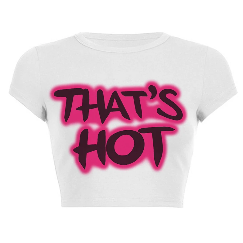 That's Hot Print Female T Shirt Summer Harajuku Crop Top Sexy Party Clothes O Neck Cropped Navel Women Cotton Fashion T-Shirt