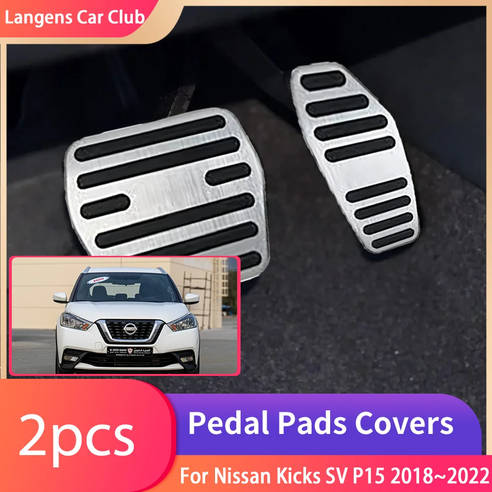 For Nissan Kicks SV P15 2018~2022 Car Foot Pedals Stainless MT Steel Rest Brake Accelerator Tray Pad Interior Acessories Parts.