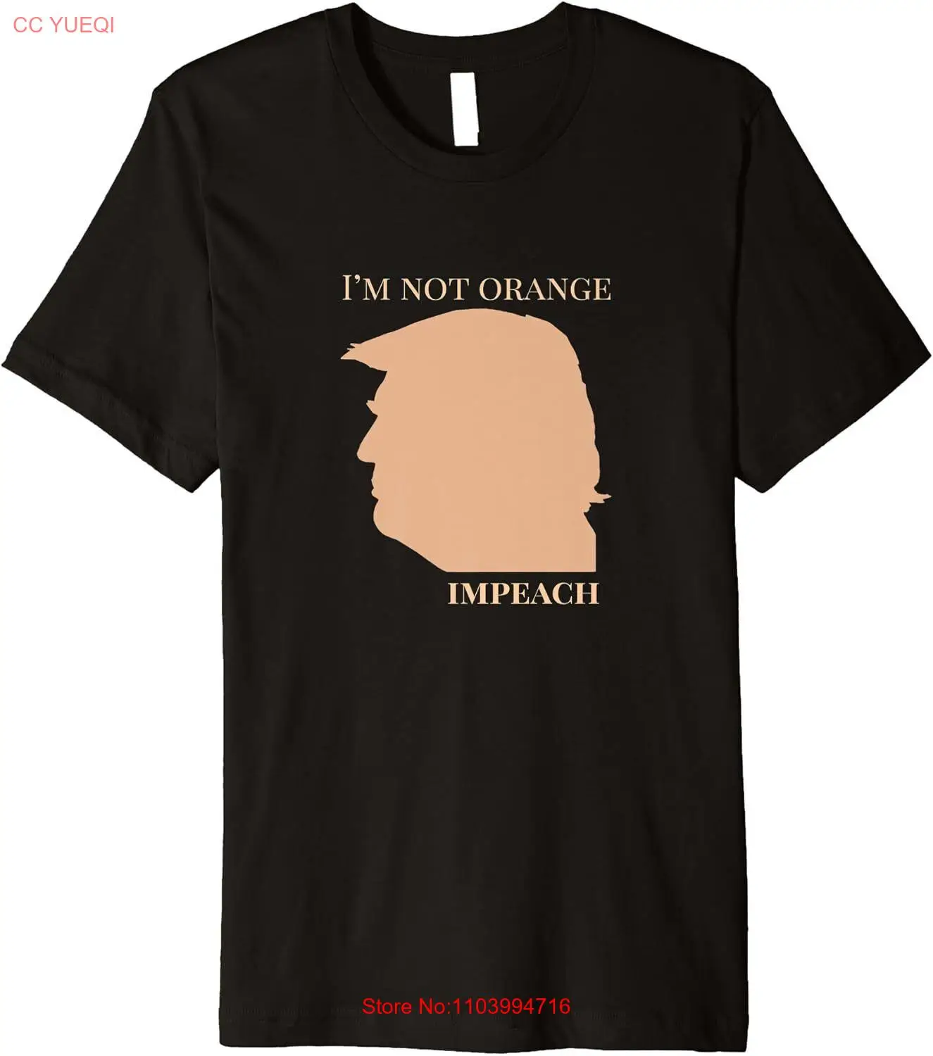 Im Not Orange Impeach Donald Trump President 2020 Premium T-Shirt Small, Black