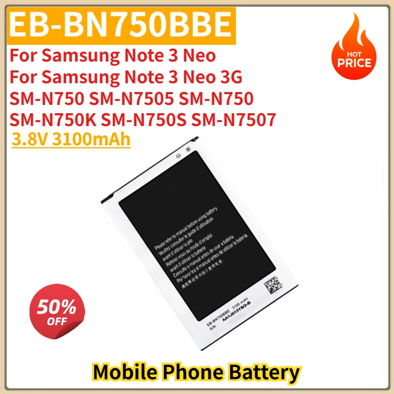 EB-BN750BBE High Quality Phone Battery 3.8V 3100mAh for Samsung Note 3 Neo / Note 3 Neo 3G N750 SM-N7505 N750 N750K N750S N7507