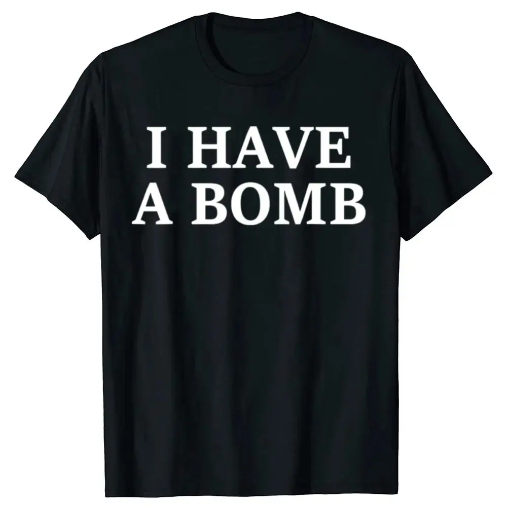 Divertente T-shirt mimetica I Have a Bomb Uomo Donna Faion Casual Tema militare Tee Outdoor Cam Attrezzatura da viaggio