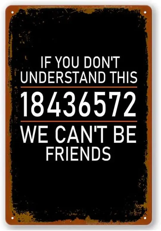 If You Don't Understand 18436572 We Can't Be Friends Poster Vintage Metal Sign Aluminum Wall Deco For Bar,Store,Garage,C sign