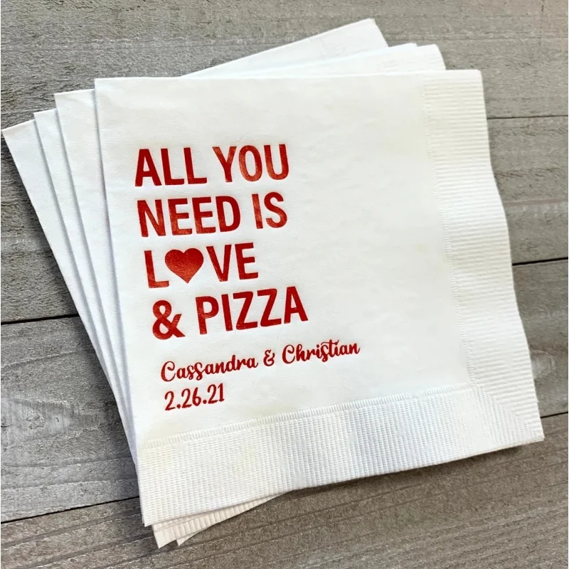 

50pcs Personalized 3 Ply Wedding Napkins All You Need is Love and Pizza All Sizes Available Lots of Napkin Colors and Print Colo