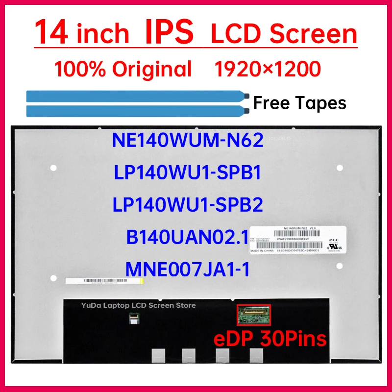 14 Inch IPS Laptop LCD Screen NE140WUM-N62 B140UAN02.1 LP140WU1-SPB1 SPB2 MNE007JA1-1 Display Matrix Panel 1920x1200 eDP 30 Pins