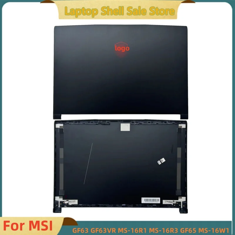 

New for MSI GF63 GF63VR MS-16R1 MS-16R3 GF65 MS-16W1 Laptop Accessories LCD Back Cover Top Case