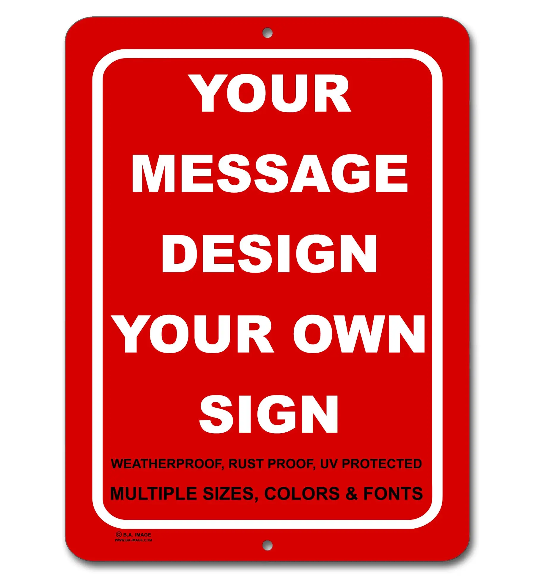 BA IMAGE Personalized Custom Red 001 Aluminum Metal Sign with Your Message (9x12 Red w/White, Vertical) sign