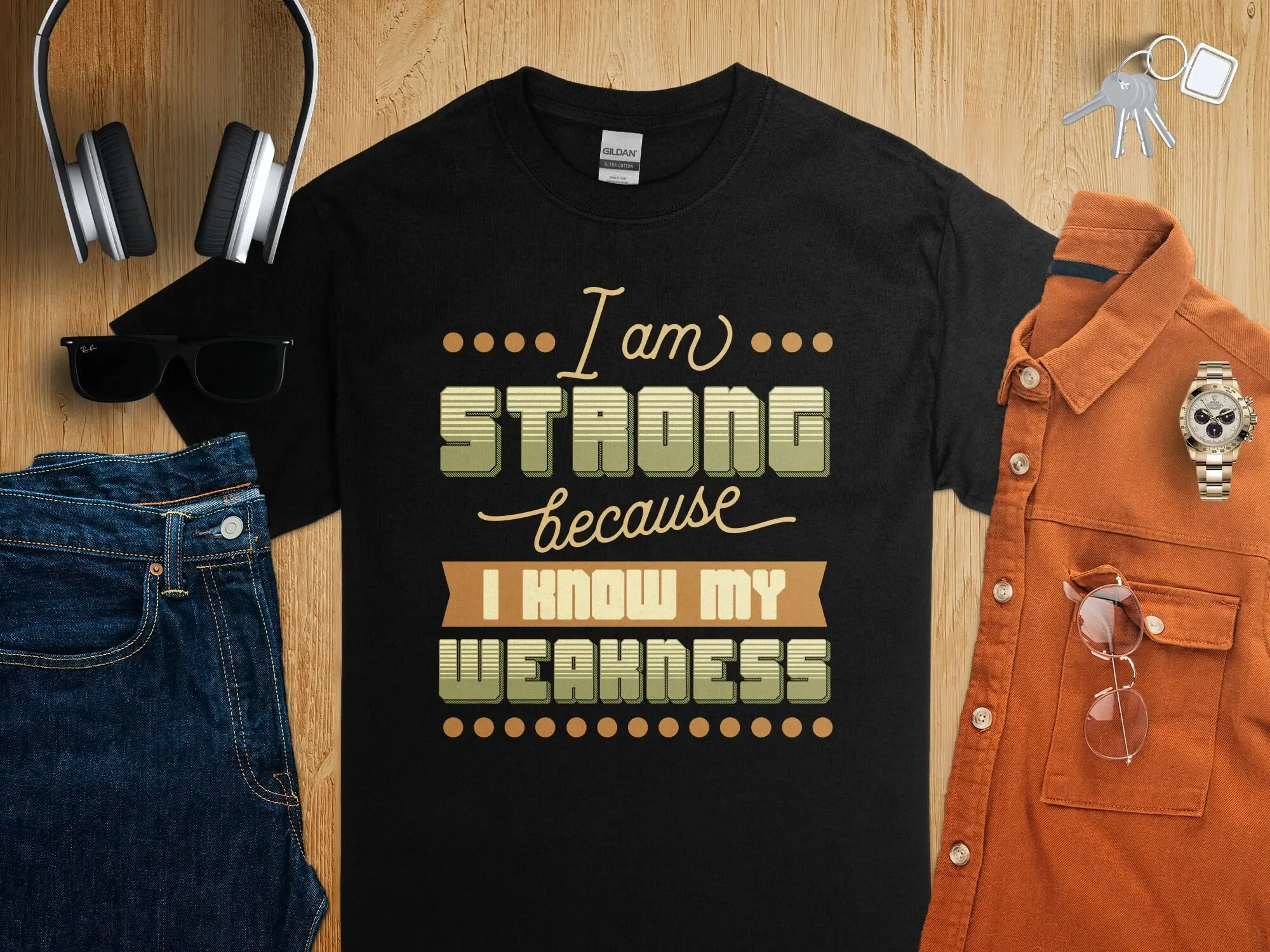 

Inspirational Quote T Shirt I Am Strong Because Know My Weakness Motivational Positive Message Clothing for All