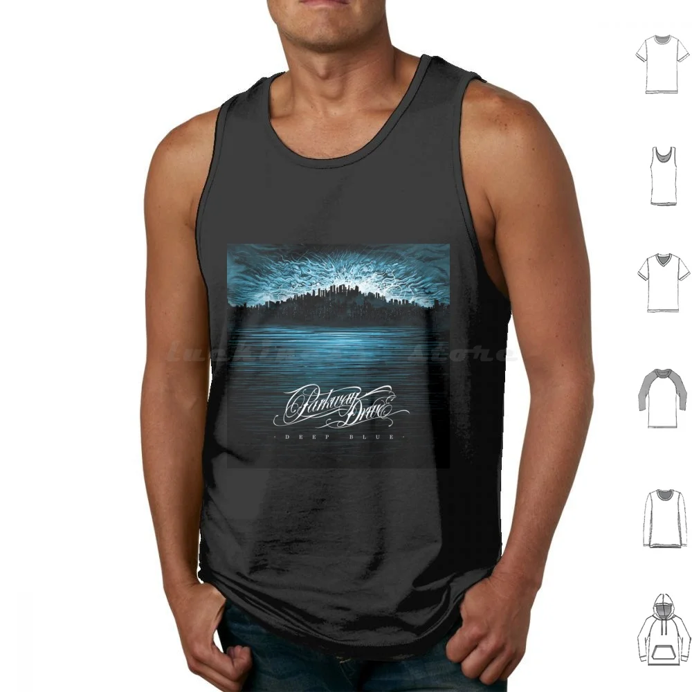 Parkway Drive Deep Blue Tank Tops Print Cotton Parkway Drive Atlas Deep Blue Dont Close Your Eyes Dont Close Your Eyes 2
