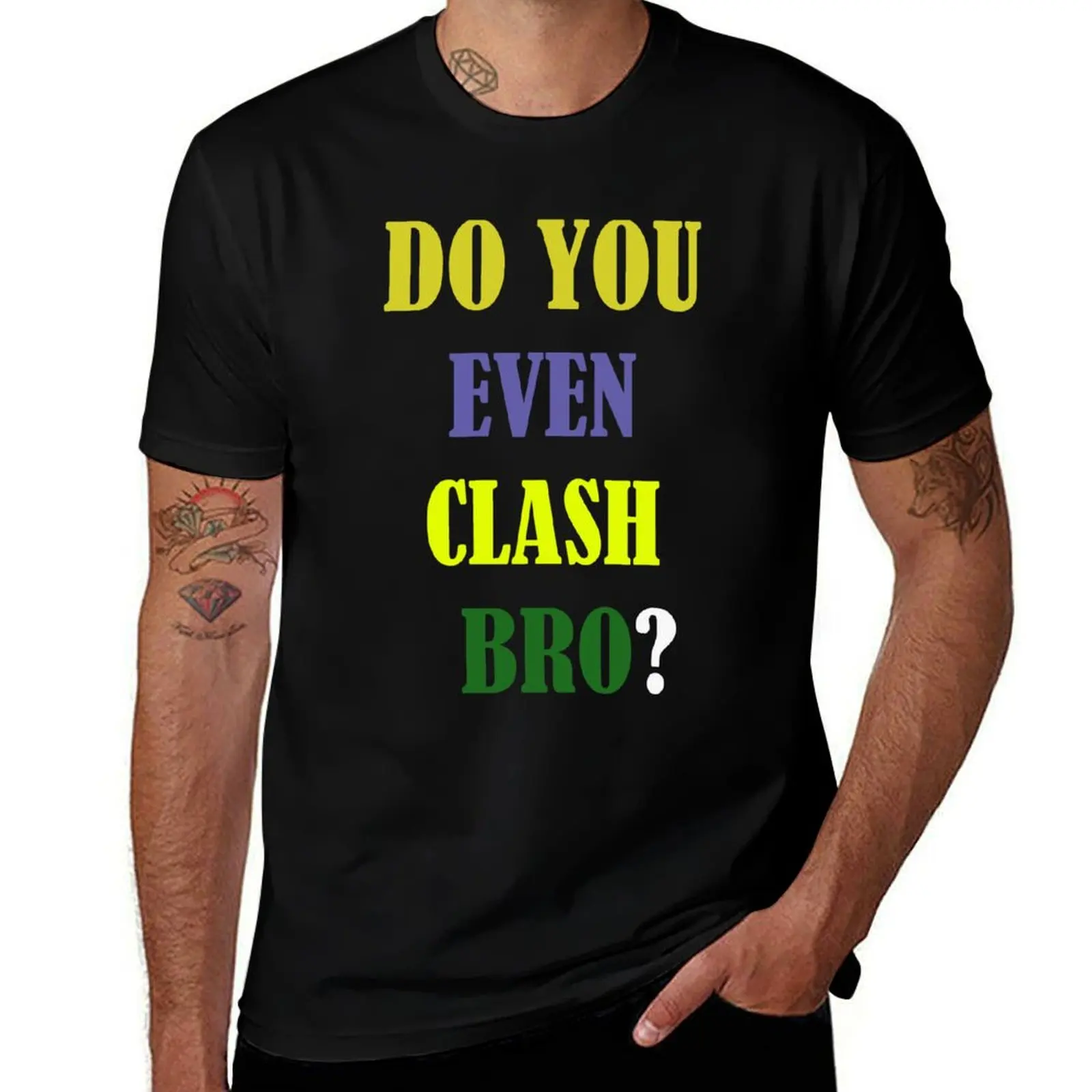 Do You Even Clash Bro? Funny Gift T-Shirt Performance Dry Fit T-Shirt