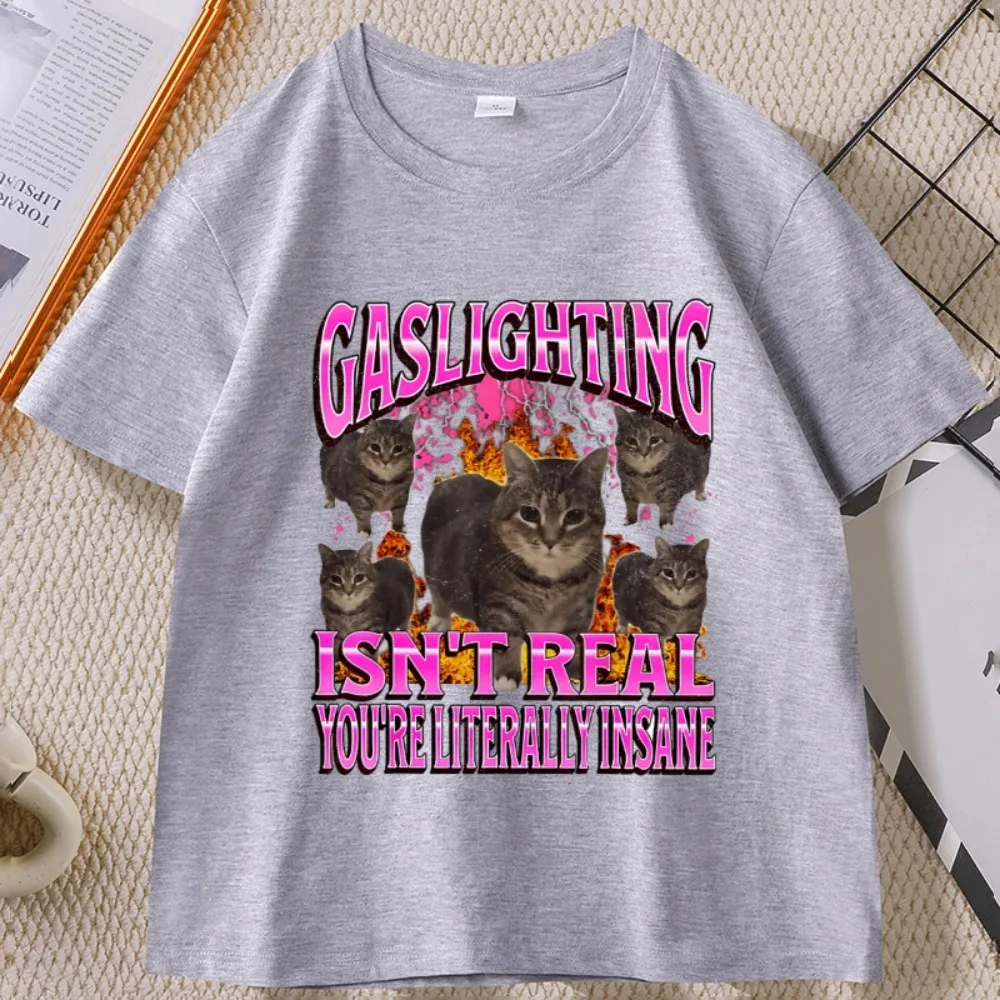 Gaslighting Funny Cat Meme Classic T-Shirt Cotton Short Sleeve Round Neck Printed Tshirts Y2k Clothes Man Woman Cat Lover Tees