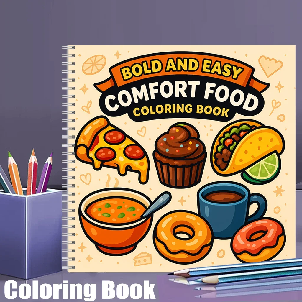 Comfort Food Coloring Book for Adult Colouring Book, Birthday Day Gift, Back to School Supplies, Adults Cute Drawing Book