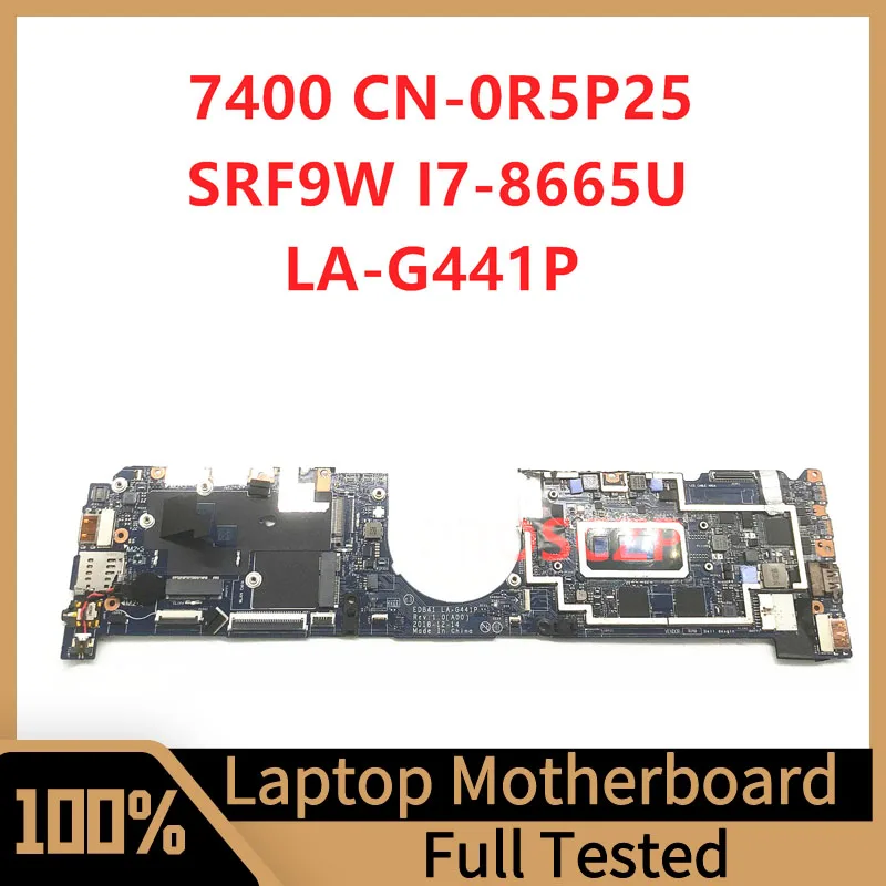 CN-0R5P25 0R5P25 R5P25 Mainboard For Dell Latitude 7400 Laptop Motherboard EDB41 LA-G441P With SRF9W I7-8665U CPU 100% Tested OK