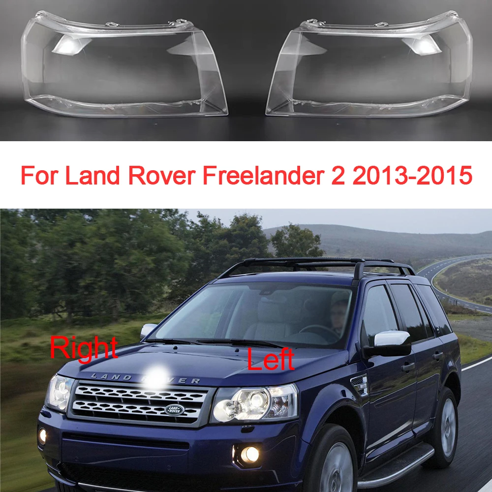 

Headlight Cover For Land Rover Freelander 2 2013 2014 2015 Lens Glass Replacement Faros Delanteros Transparent Headlamp Shell