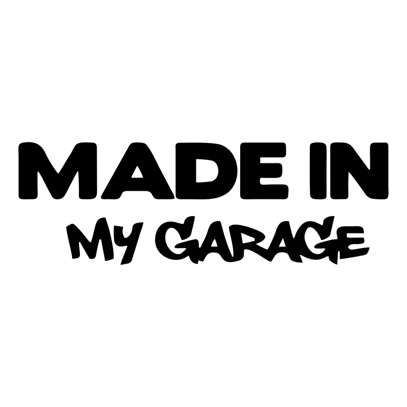 17.8*5.9CM MADE IN MY GARAGE Funny Car Styling Car Stickers Decal Car Styling Motorcycle Body Cool Covers Black/white/laser