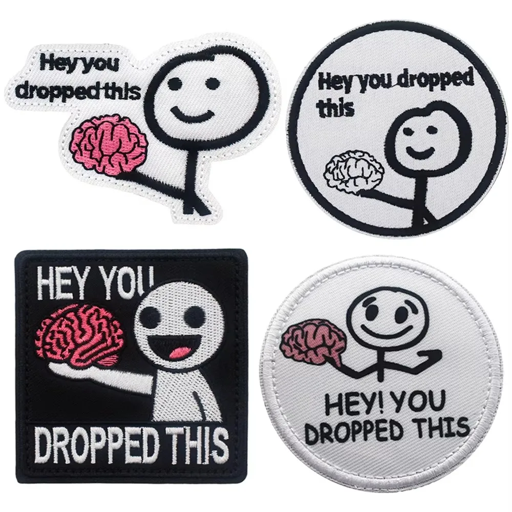 HEY YOU DROPPED THIS Embroidery Patch Funny Hook&Loop Patch Tactical Morale Military Armband Backpack Accessories Stickers
