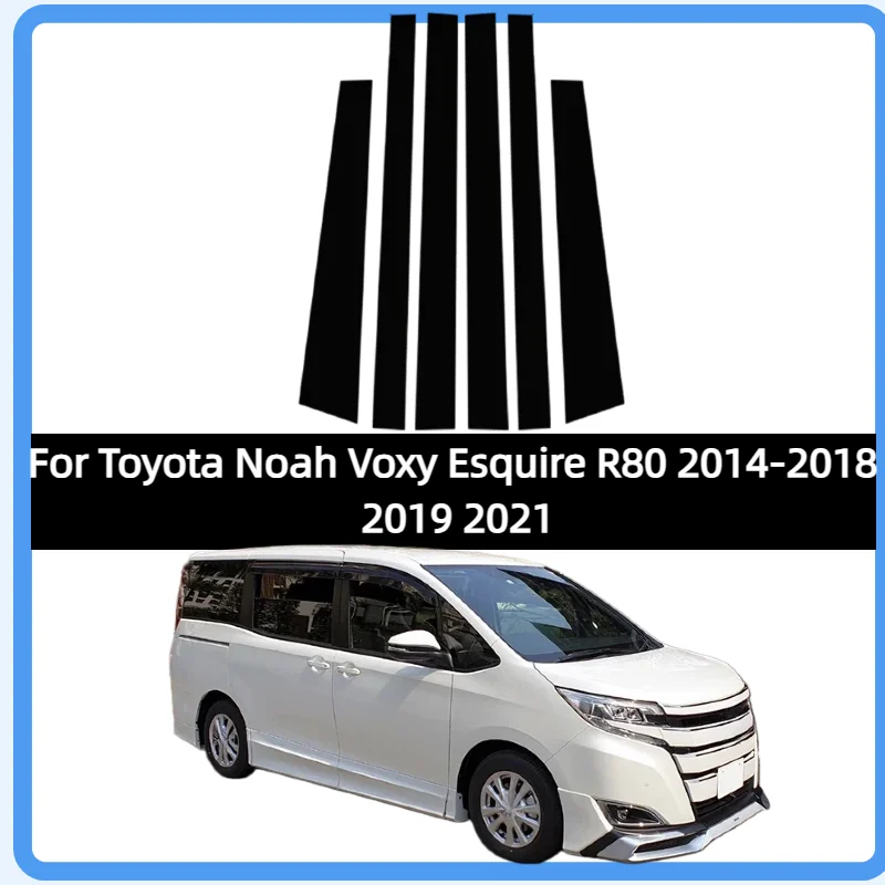 

Fit For Toyota Noah Voxy Esquire R80 2014-2018 2019 2021 Glossy Black Pillar Posts Window Door Trim Column B C Sticker Cover