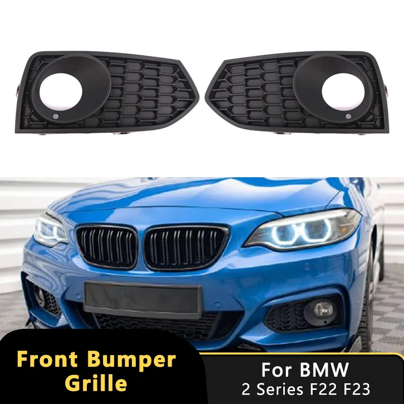 

2PCS Front Lower Bumper Fog Light Grille For BMW 2 Series F22 F23 2012-2019 Fog Light Grill M Sport Car Accessories 51118055319