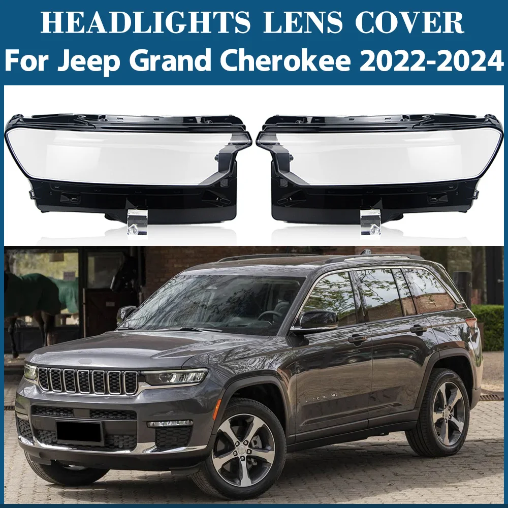 

For Jeep Grand Cherokee 2022 2023 2024 Headlight Cover Transparent Lampshade Headlamp Shell Replace Original Lens Plexiglass
