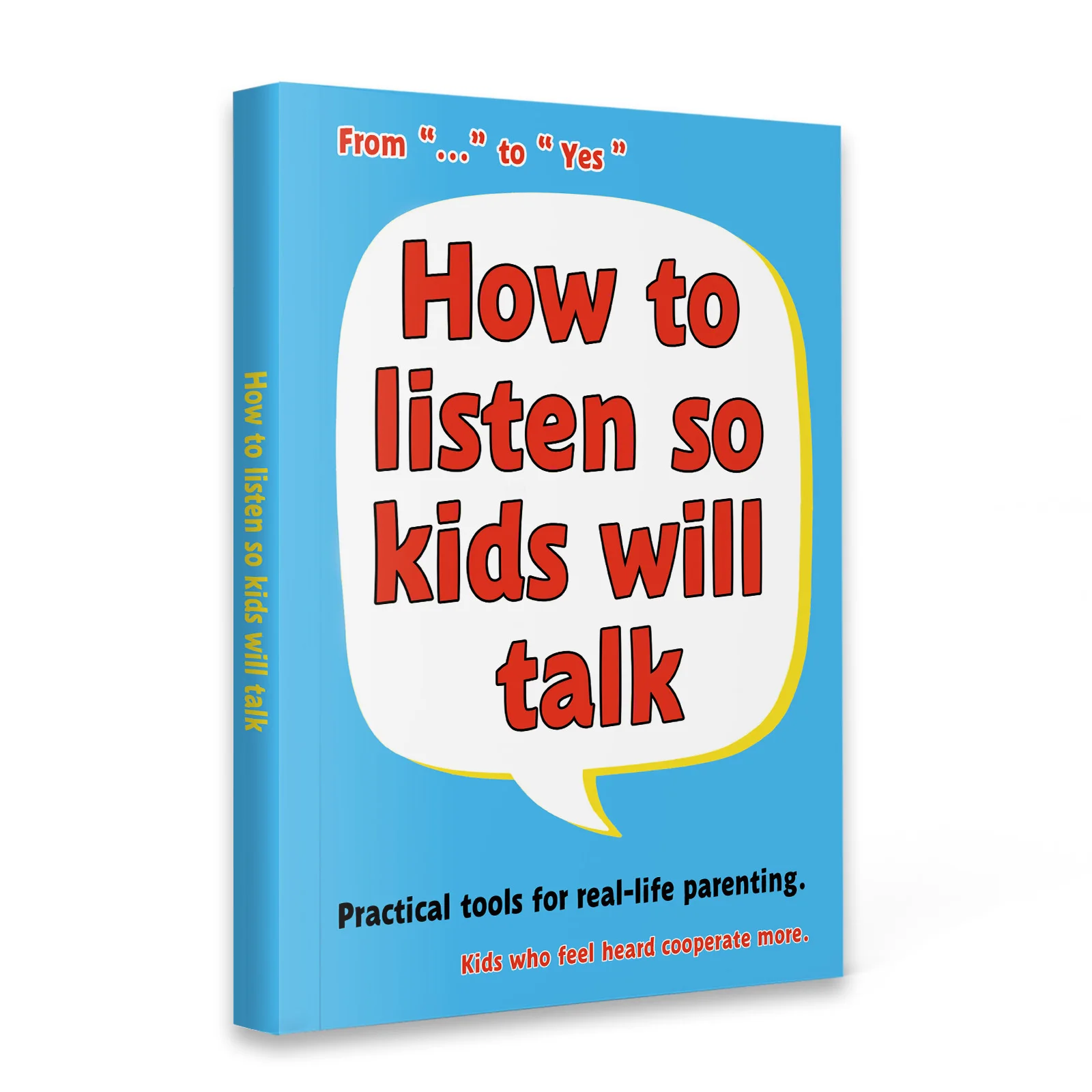 How to Listen So Kids Will Talk — Teen & Parent Communication Guide Book, Practical Listening Skills, Emotional Safety