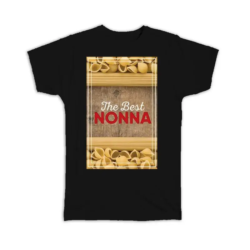Pasta The Best Nonna Italian Food Grandma Grandmother T shirt