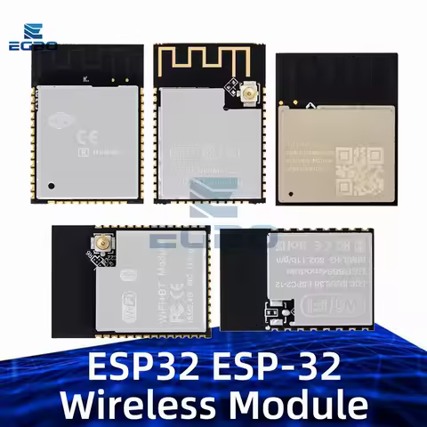 ESP32 ESP-32 Wireless Module ESP32-S ESP-WR-00M-32 ESP-32S ESP32-C2 ESPC2-12 ESP32-S3-N16R8 Dual-core WiFi&amp; Bluetooth-compatib