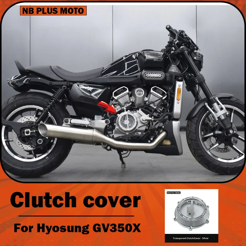 【Premium】For Hyosung GV350X Modified Transparent Clutch Cover, Engine Side Cover, Retro Decorative Cover Accessory